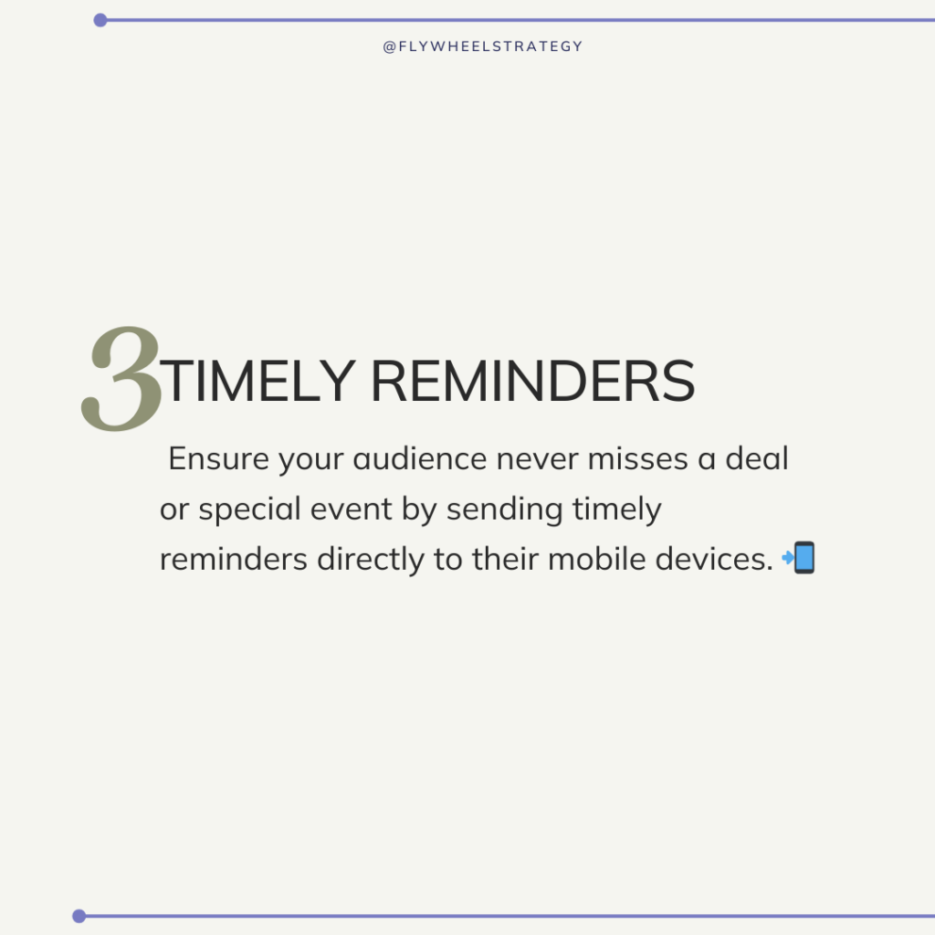 SMS Marketing tactics. Timely Reminders. Flywheel Strategy.
