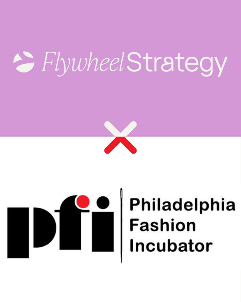 Philadelphia Fashion Incubator X Flywheel Collaboration
