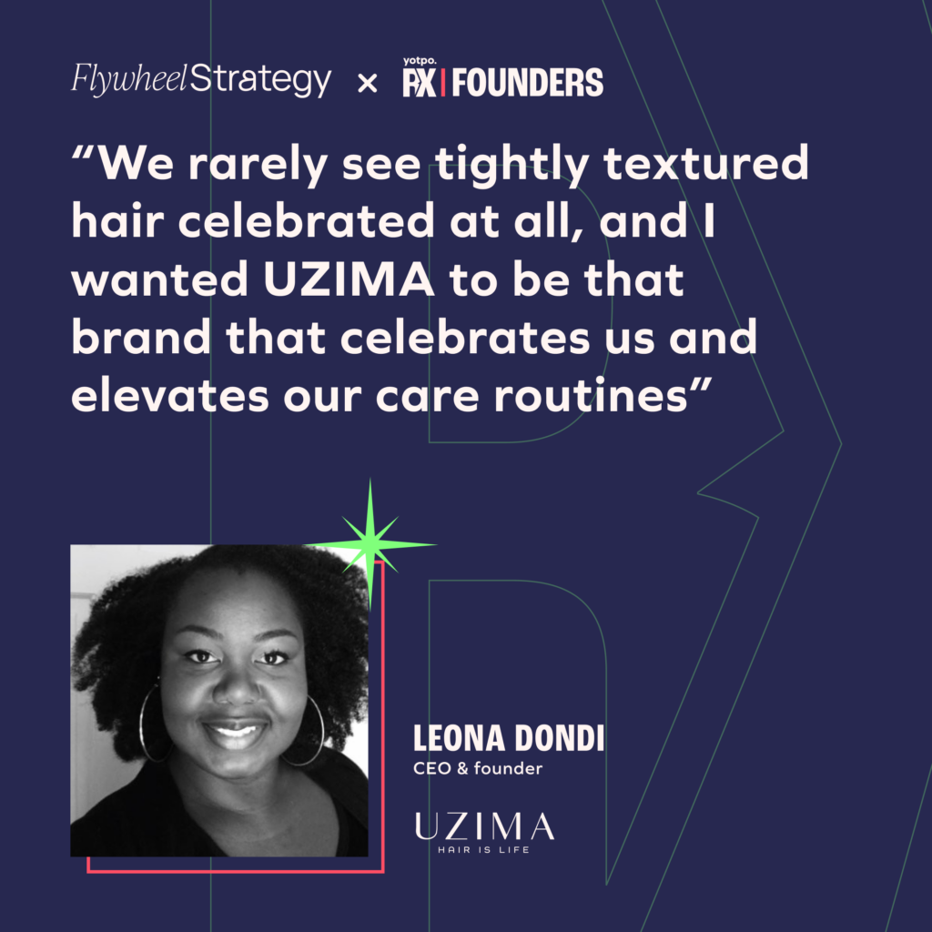We rarely see tightly texture hair celebrated at all, and I want UZIMA to be that brand that celebrates us and elevates our care routnes