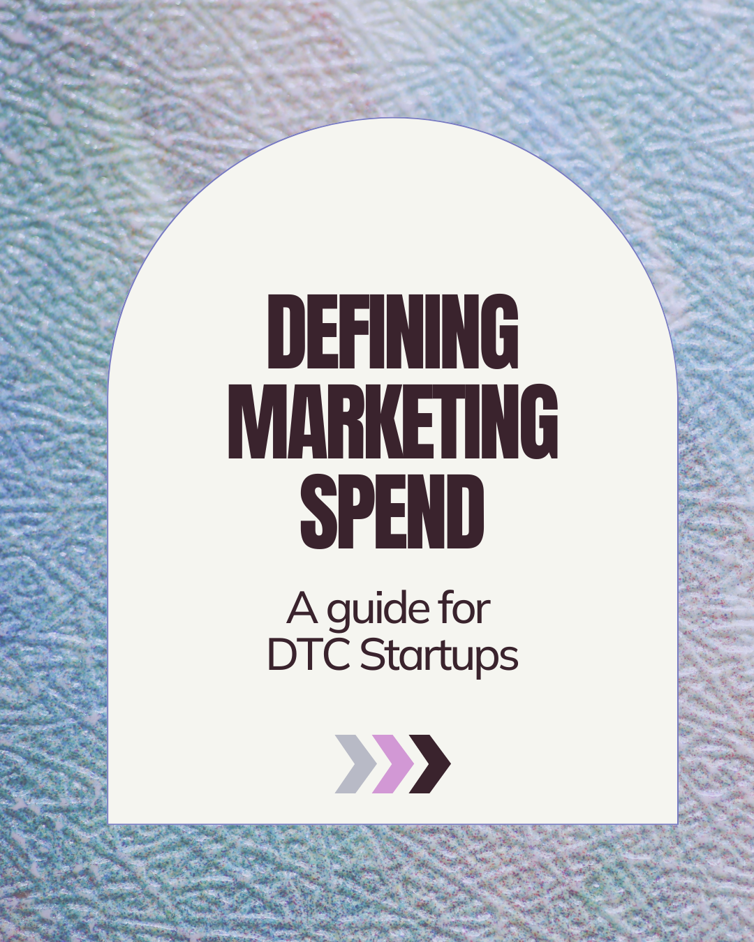 Defining Marketing Spend: A guide for DTC Startups. Flywheel Strategy.