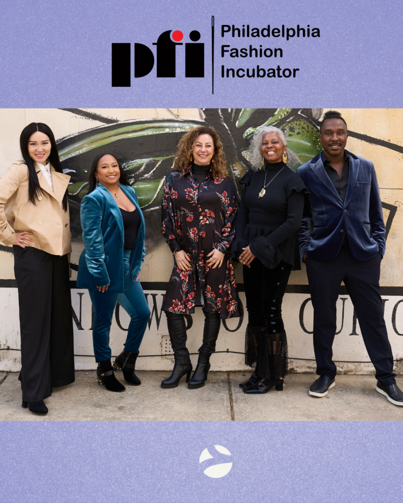 Class of 2024 Philadelphia Fashion Incubator.