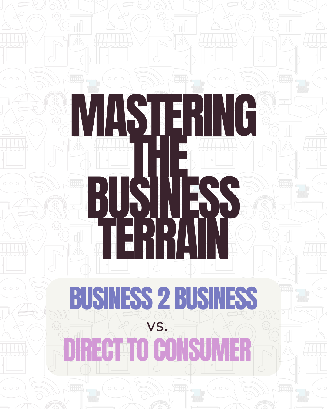 Mastering the Business Terrain: B2B vs. DTC Showdown! Flywheel Strategy.