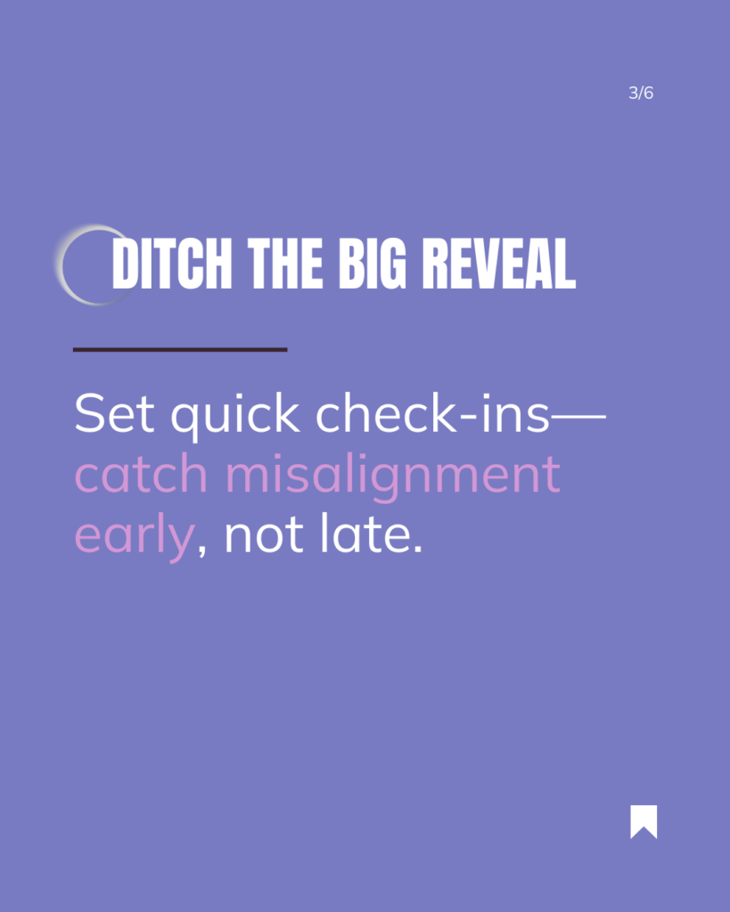 2. Ditch the ‘Big Reveal’ - Check In More Often. People hear “agile” and assume it’s some rigid tech framework, but really, it’s just about breaking work into smaller pieces and checking in along the way. No more working in a vacuum, only to find out at the last minute that things are way off track.