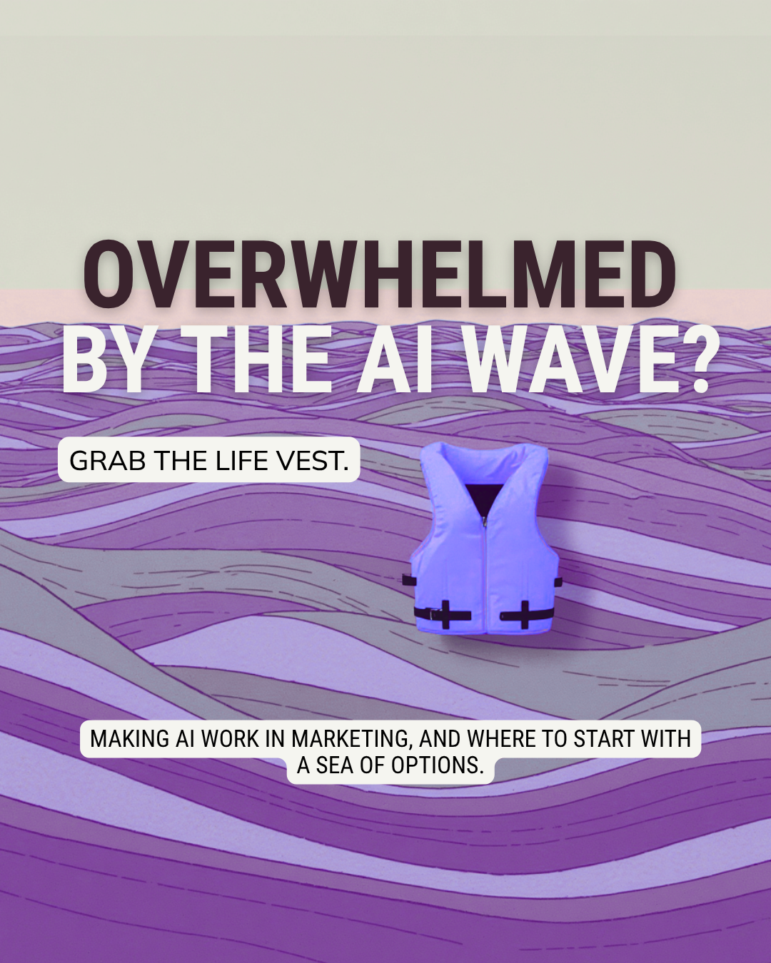 OVERWHELMED BY THE AI WAVE? Flywheel Strategy July 2026 Marketing and Brand Strategy by Caroline Reekie